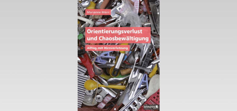 Titelseite des Buches "Orientierungsverlust und Chaosbewältigung" von Marianne Mani