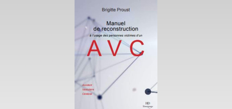 Manuel de reconstruction à l'usage des personnes atteintes d'un AVC Couverture de "Manuel de reconstruction à l'usage des personnes atteintes d'un AVC"