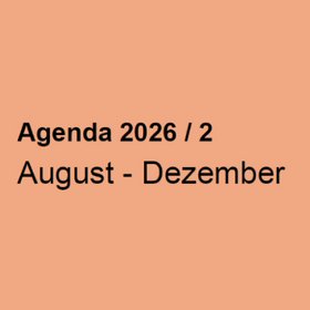 Schriftzug: Agenda 2026 / 2, August - Dezember