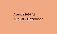 Schriftzug: Agenda 2026 / 2, August - Dezember