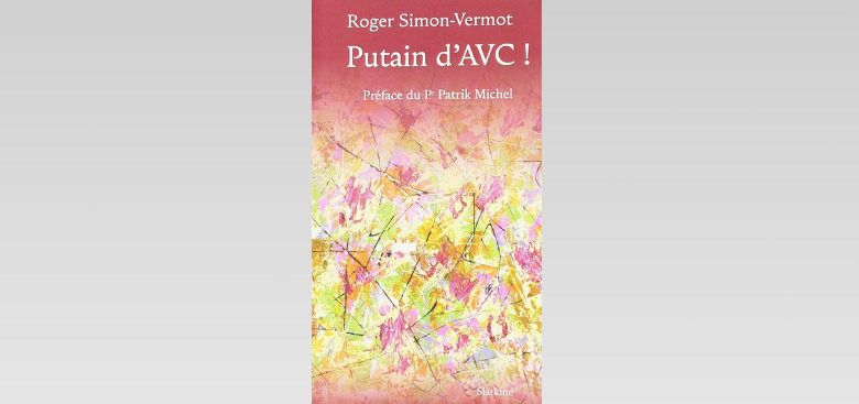 Putain d'AVC Couverture de "Putain d'AVC !"