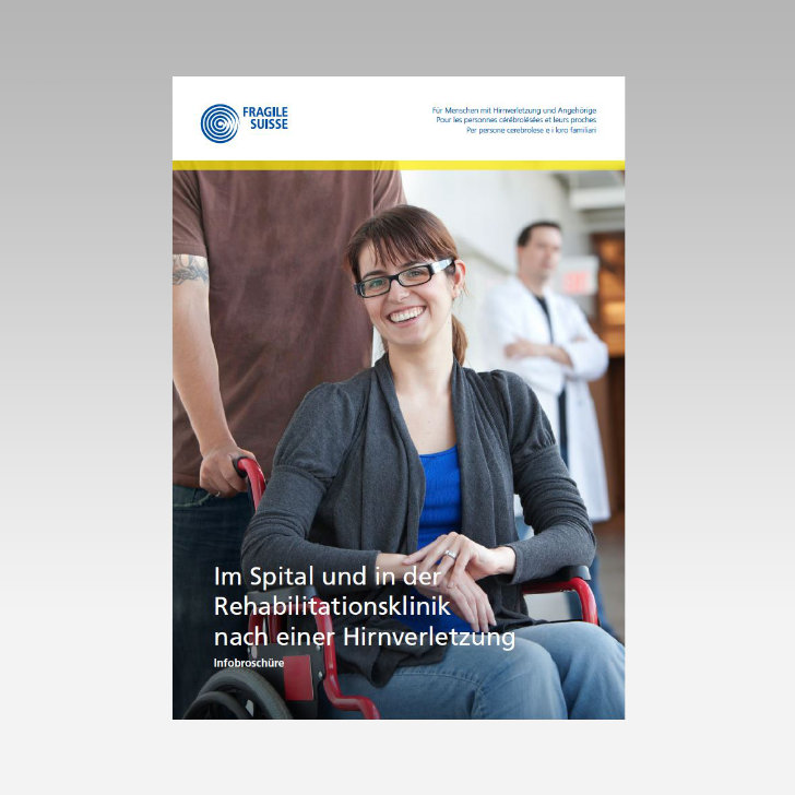 Broschüre «Im Spital und in der Rehabilitationsklinik nach einer Hirnverletzung»